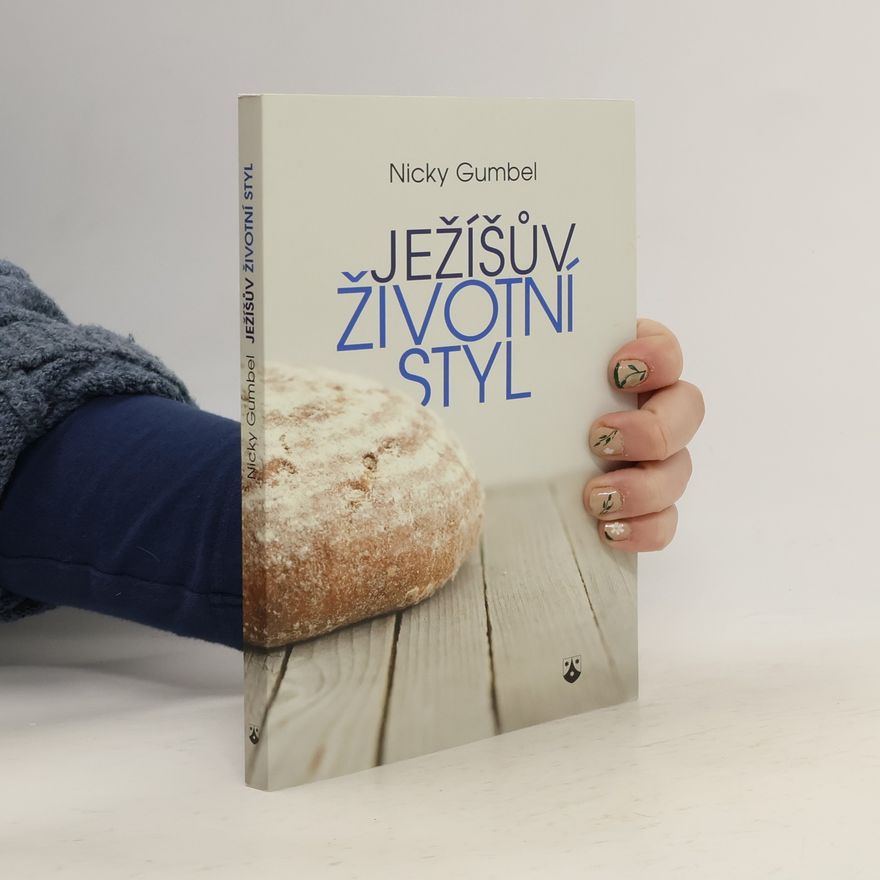 Nicky Gumbel Ježíšův životní styl