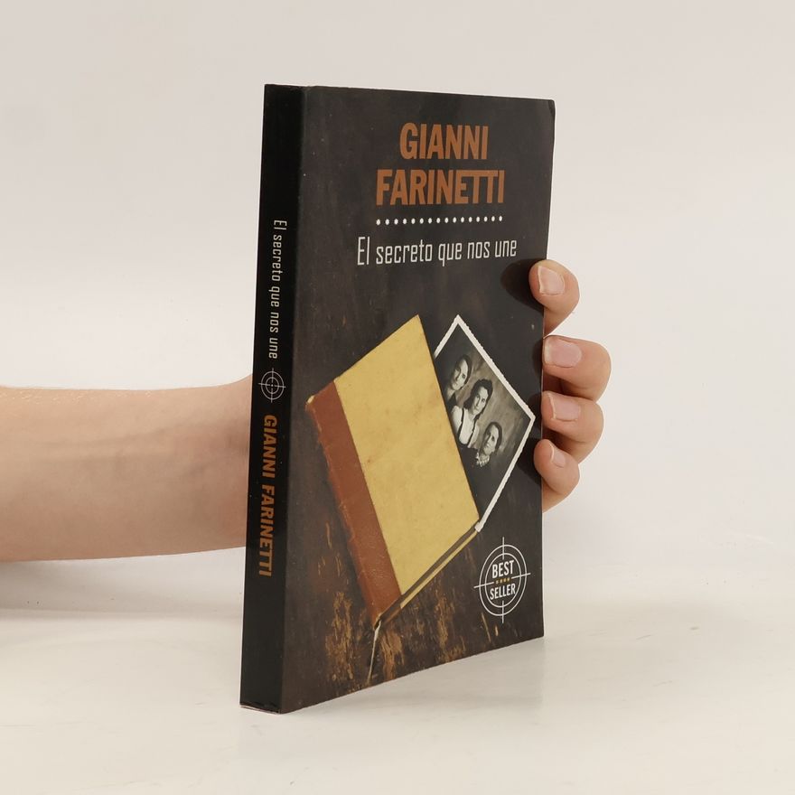 Gianni Farinetti El secreto que nos une