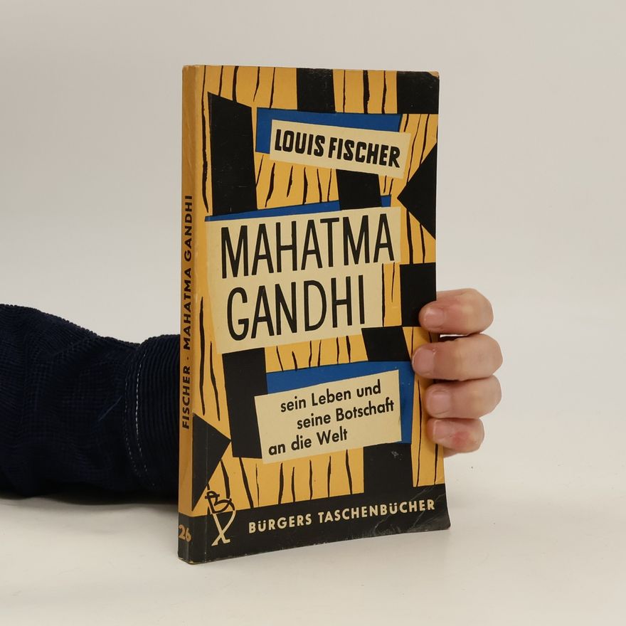 Louis Fischer Mahatma Gandhi