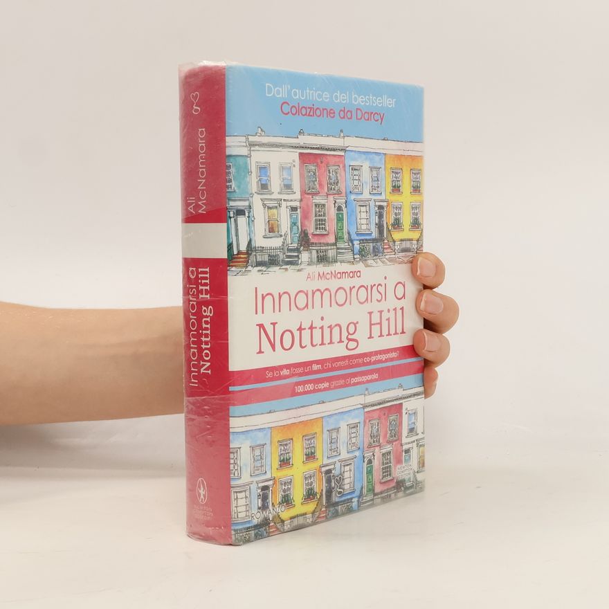Ali McNamara Innamorarsi a Notting Hill