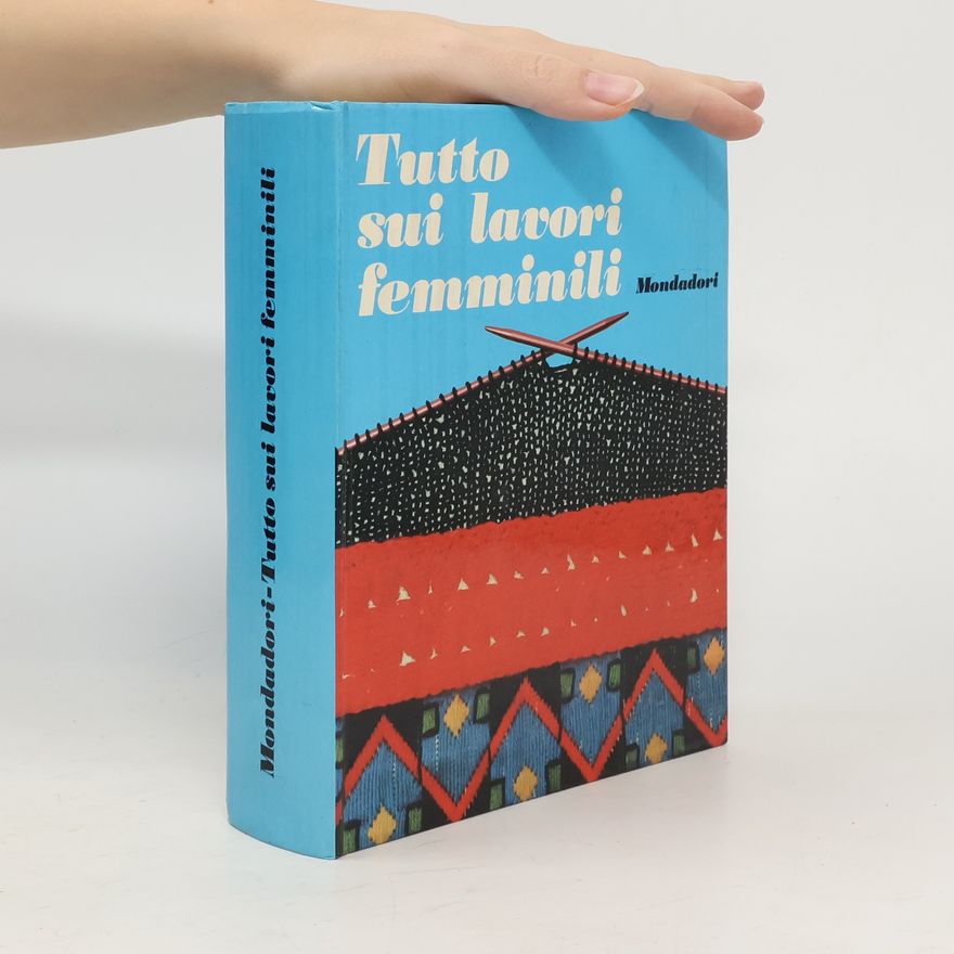 Kolektív autorov Tutto sui lavori femminili
