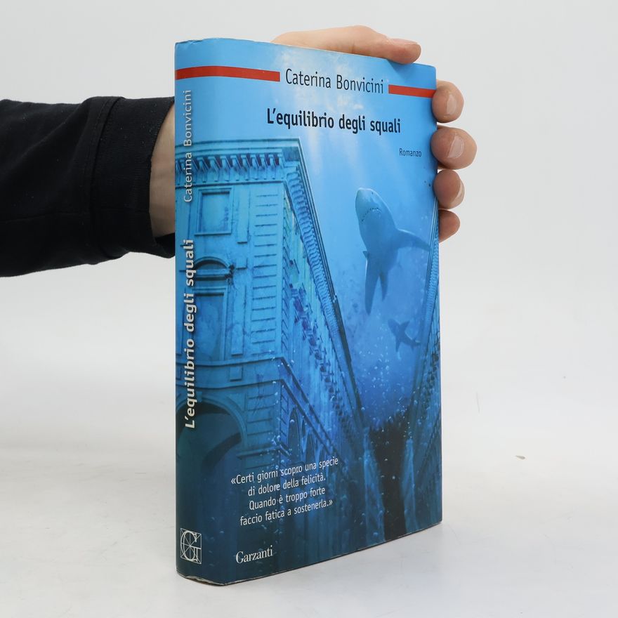Caterina Bonvicini L'equilibrio degli squali