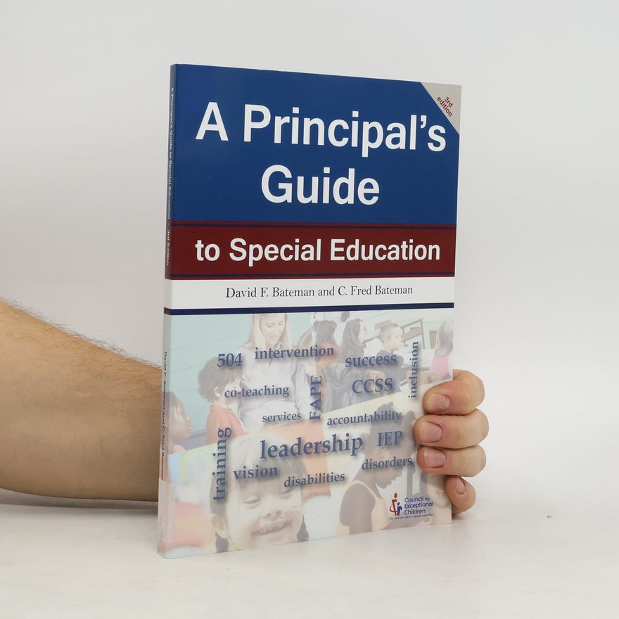 C. Fred Bateman A Principal's Guide to Special Education