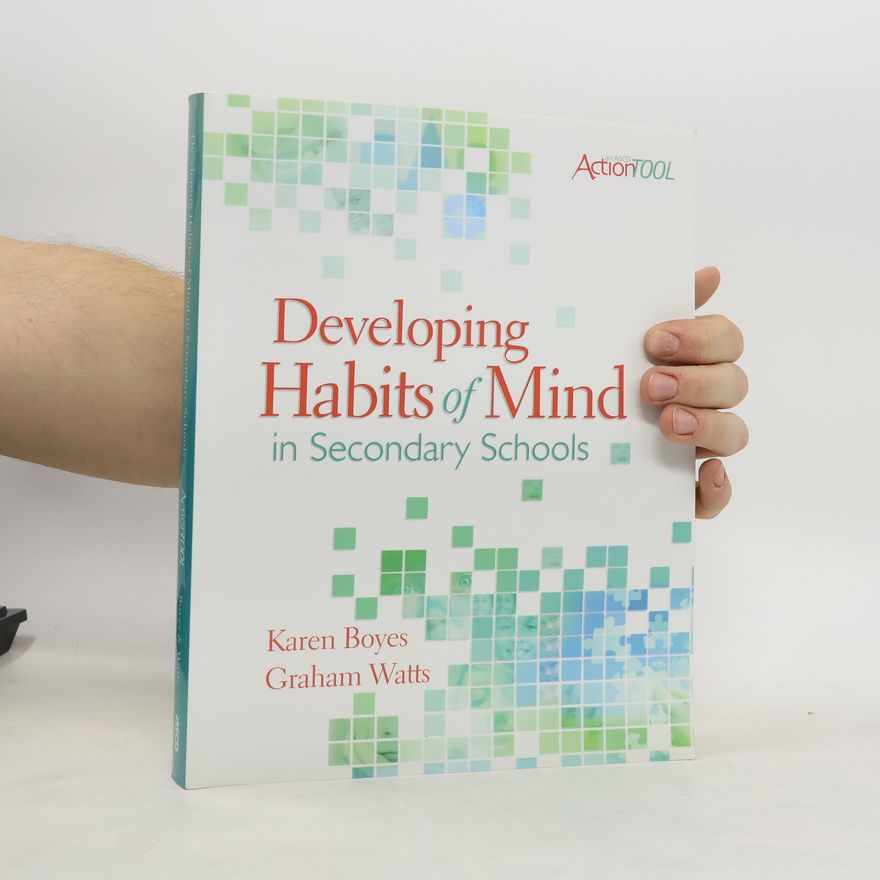 Graham C. Watts ActionTOOL: Developing Habits of Mind in Secondary Schools