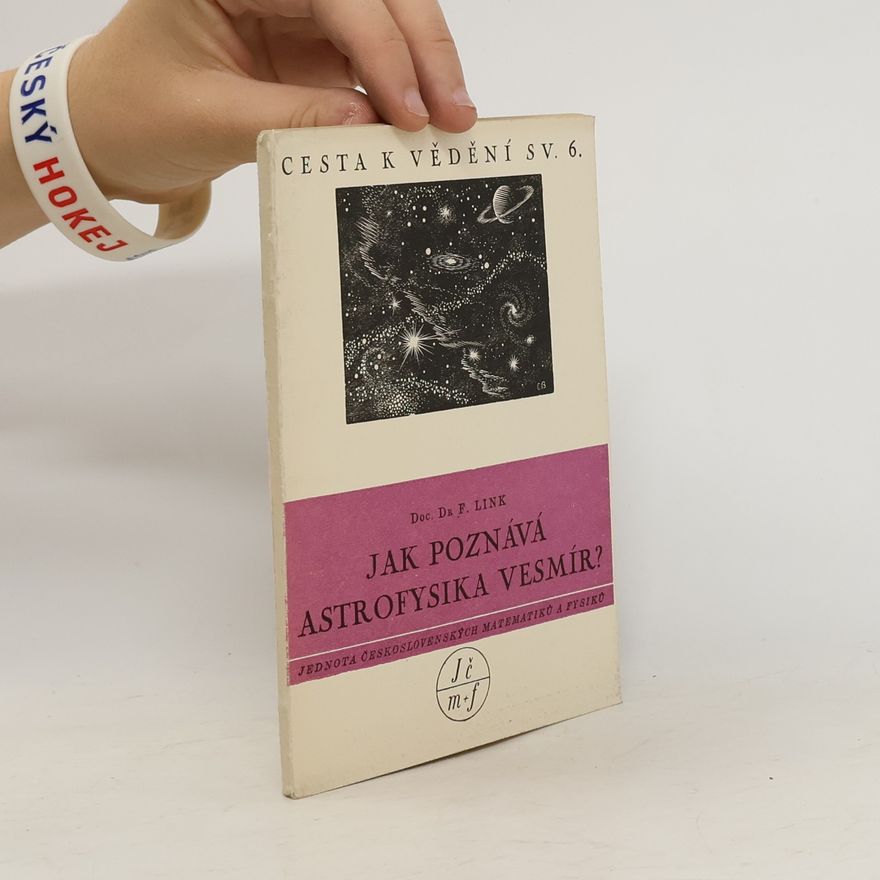 Link František Jak poznává astrofysika vesmír?