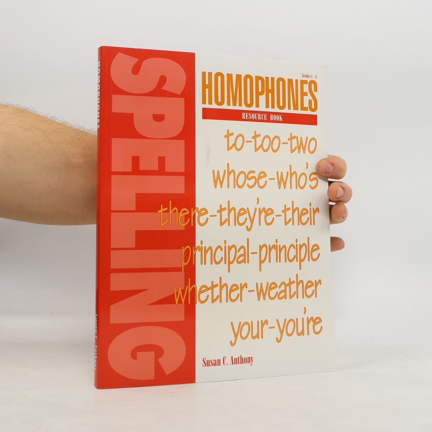 Susan C. Anthony Homophones Resource Book