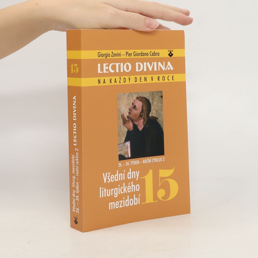 Pier Giordano Cabra Lectio divina na každý den v roce 15 - Všední dny liturgického mezidobí (26.-34. týden, roční cyklus 2)