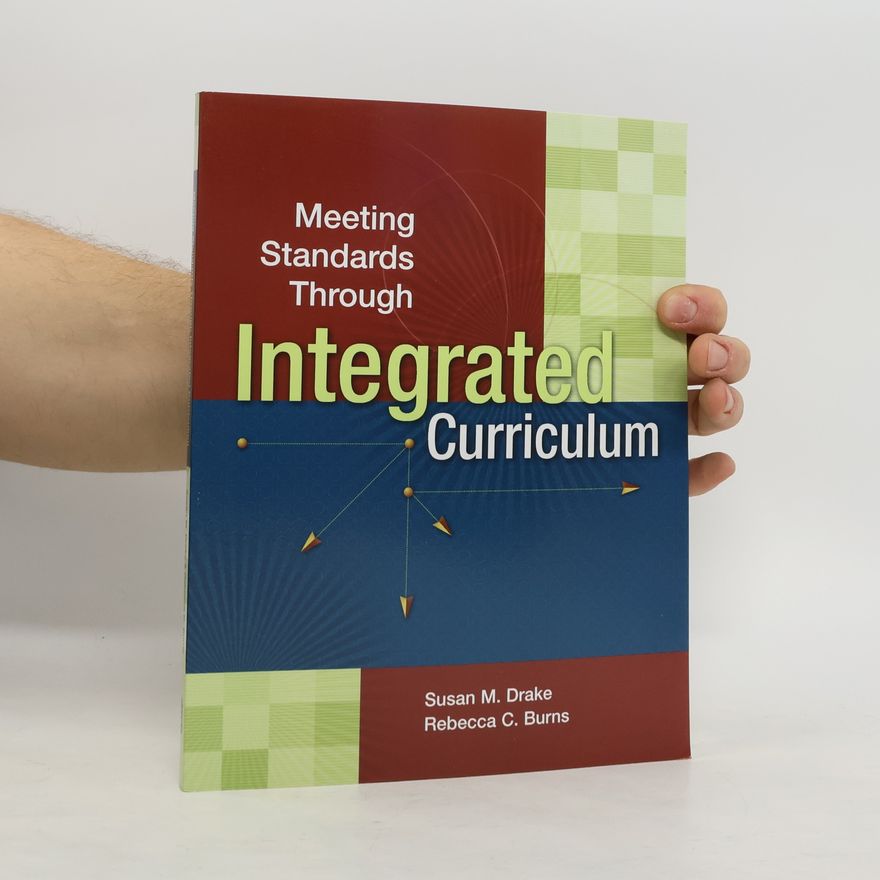 Rebecca Crawford Burns Meeting Standards Through Integrated Curriculum