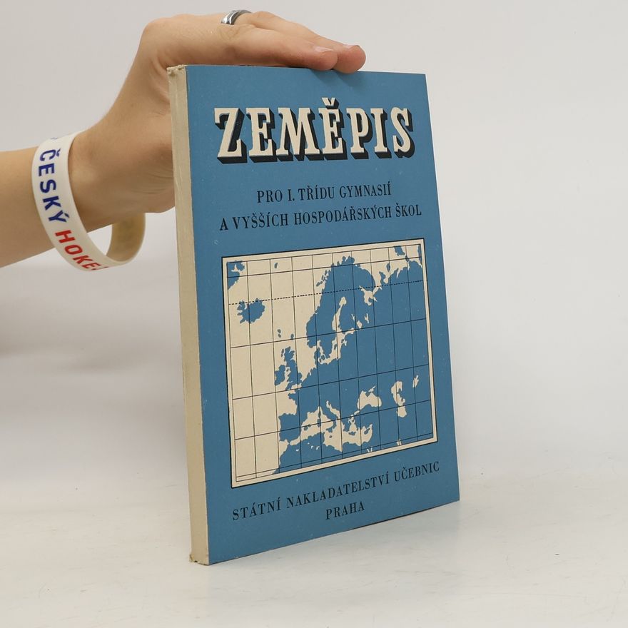 Collectif d'auteurs Zeměpis pro I. třídu gymnasií a vyšších hospodářských škol