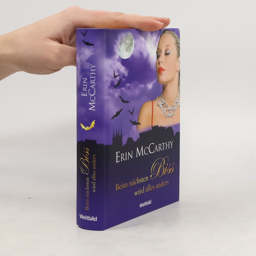 Erin McCarthy Beim nächsten Biss wird alles anders