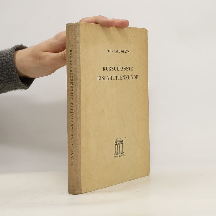 Autorenkollektiv Bücher der Technik: Kurzgefaßte Eisenhüttenkunde in leichtverständlicher Darstellung