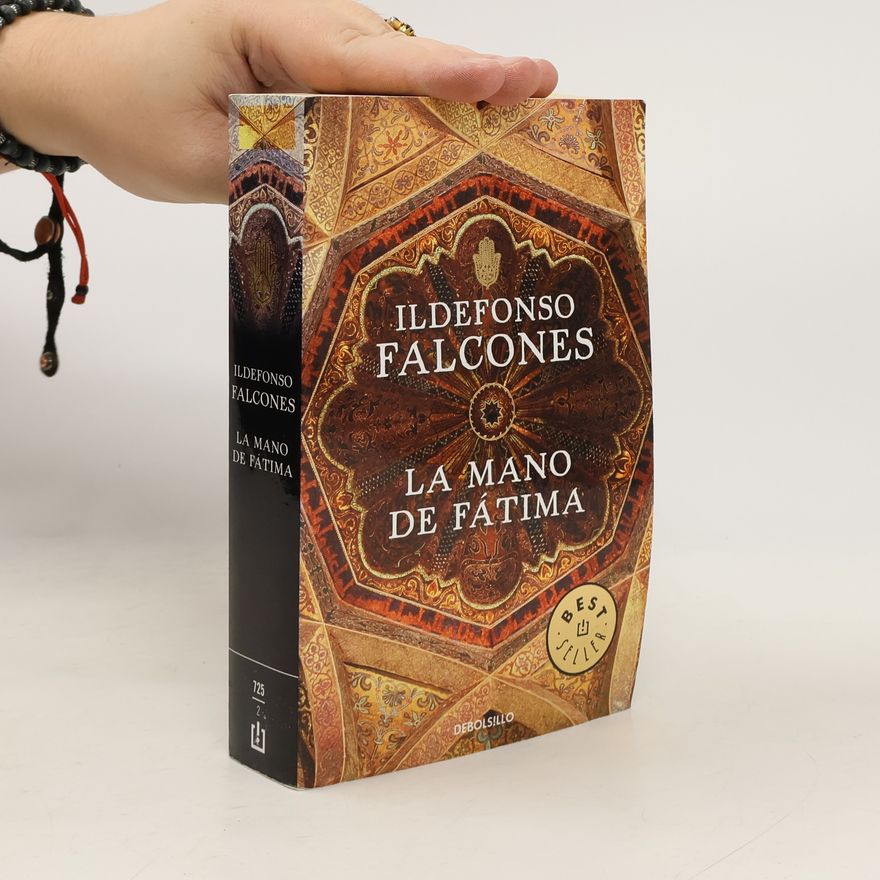 Ildefonso Falcones La Mano De Fatima. Die Pfeiler des Glaubens, spanische Ausgabe