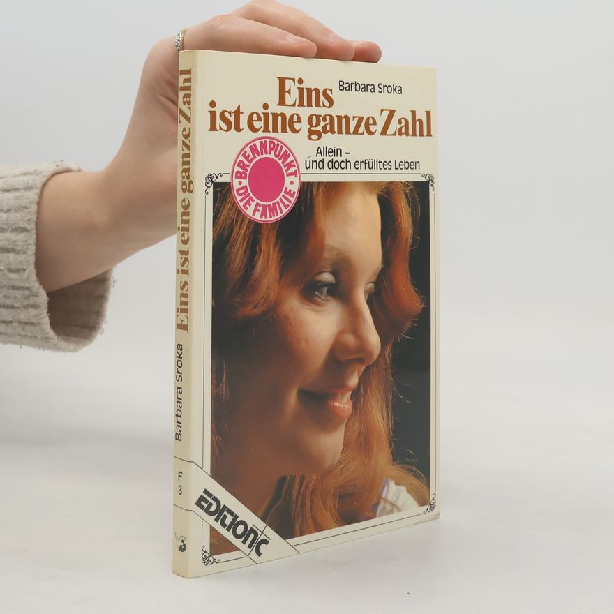 Barbara Sroka Eins ist eine ganze Zahl