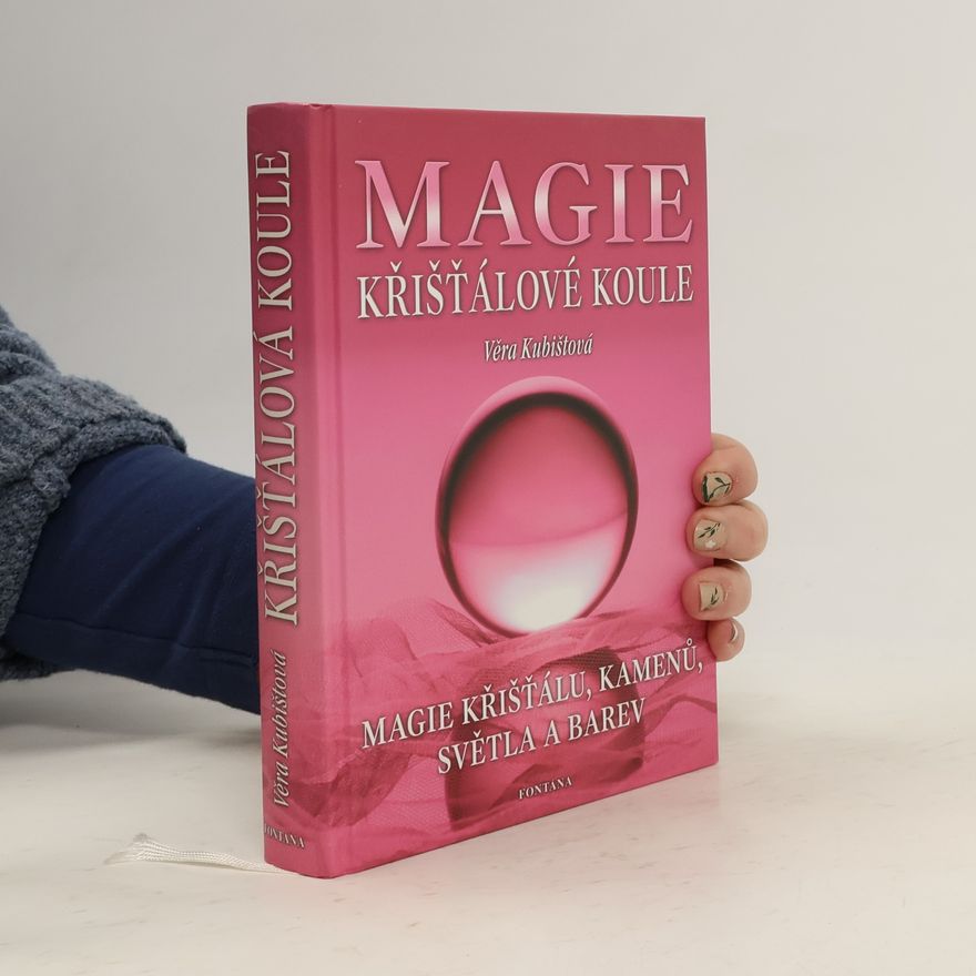Věra Kubištová Magie křišťálové koule