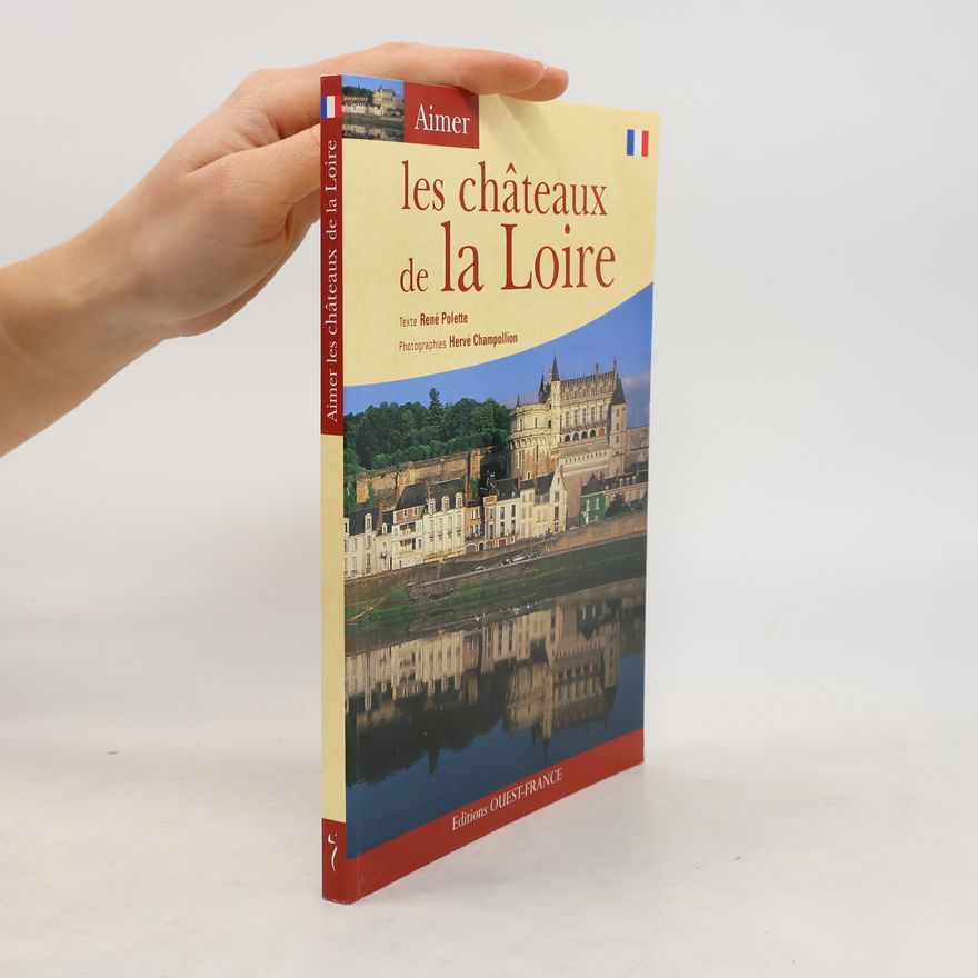 Hervé Champollion Les châteaux de la Loire