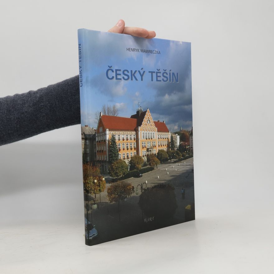 Henryk Wawreczka Český Těšín