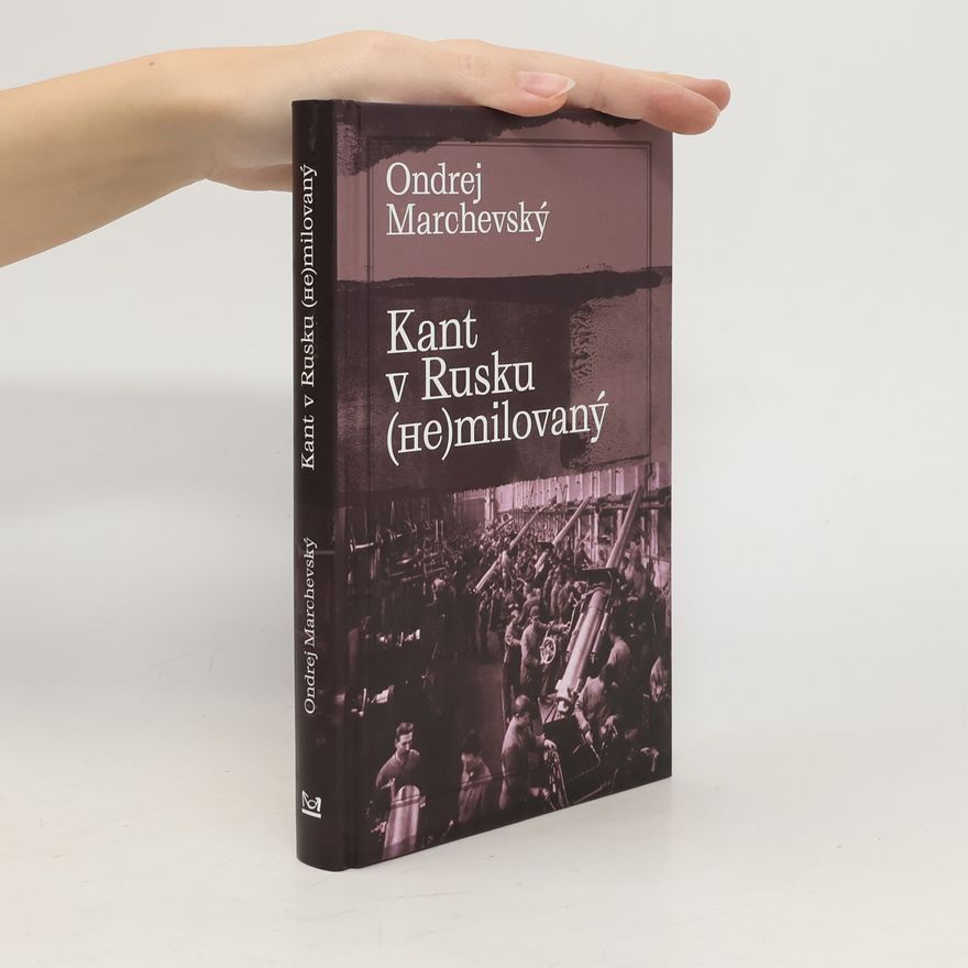Ondrej Marchevský Kant v Rusku (ne)milovaný