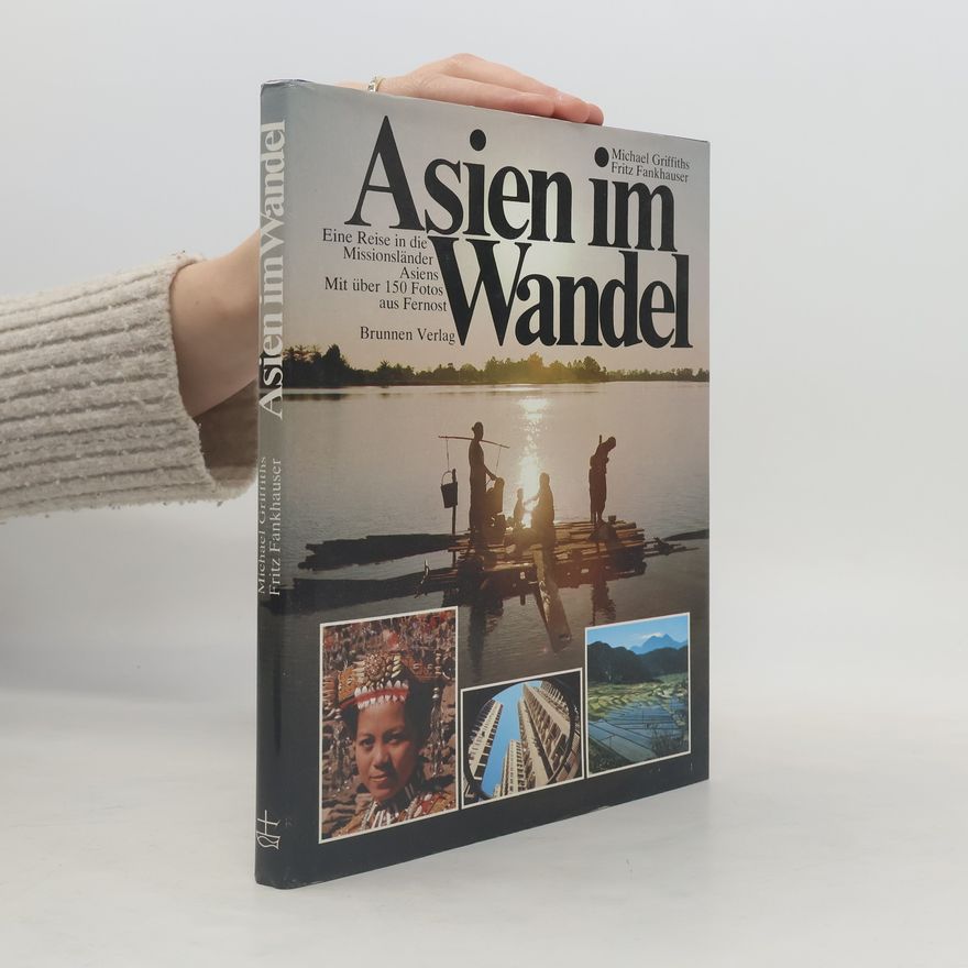 Michael Griffiths Asien im Wandel