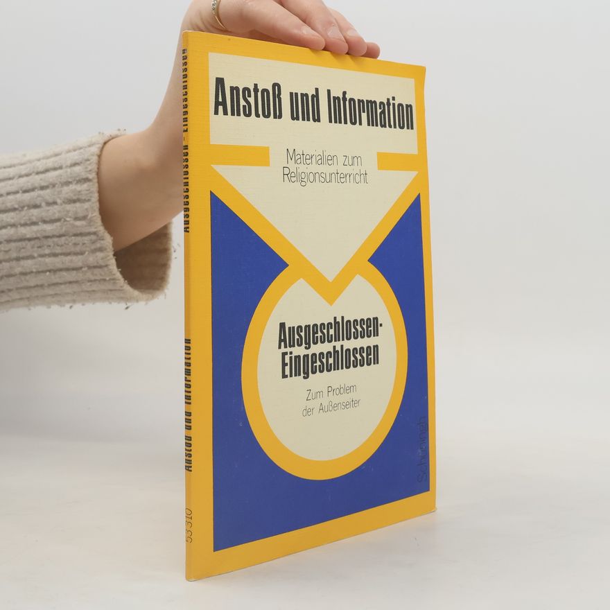 Dieter O. A. Wolf Anstoß und Information: Ausgeschlossen - Eingeschlossen