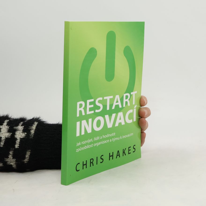 Chris Hakes Restart inovací