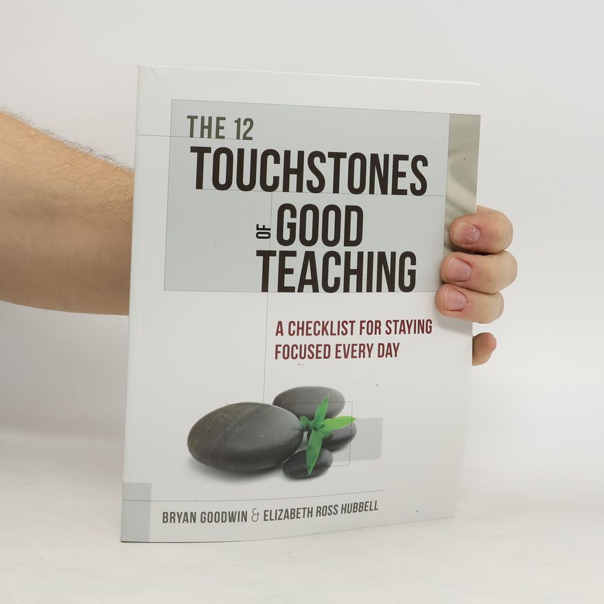 Elizabeth Ross Hubbell The 12 Touchstones of Good Teaching