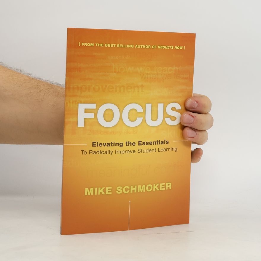 Michael J. Schmoker Focus