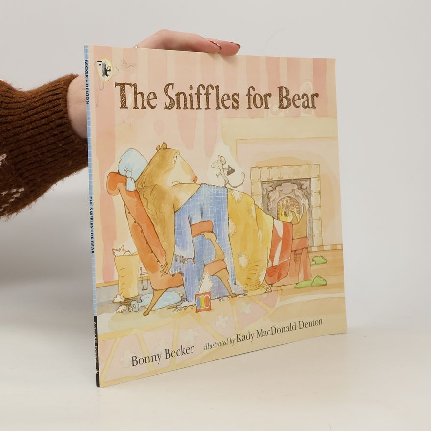 Bonny Becker The Sniffles for Bear