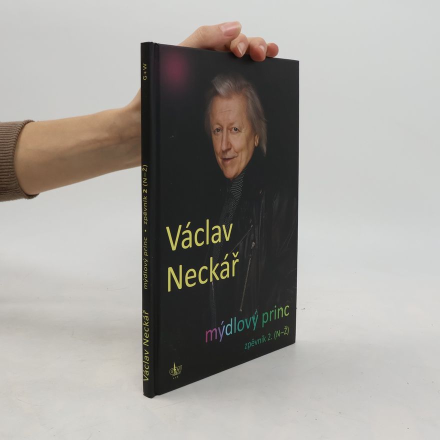 Václav Neckář Mýdlový princ. Zpěvník 2. N-Ž