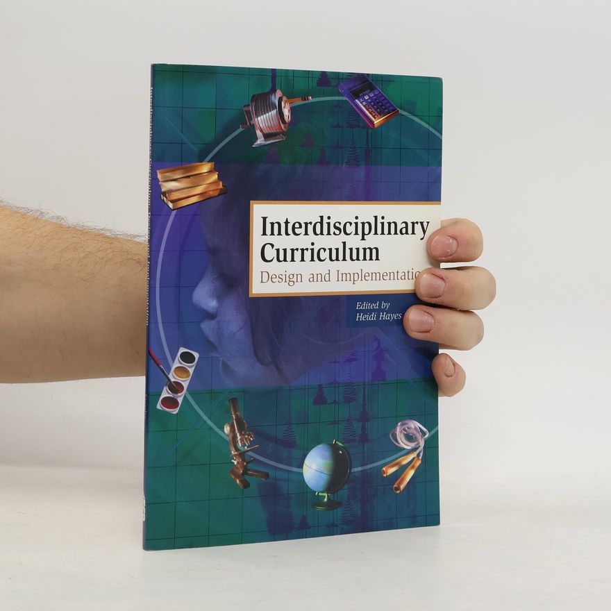 Heidi Hayes Jacobs Interdisciplinary Curriculum