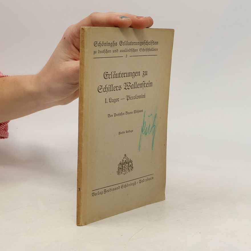 Bruno Wehner Erläuterungen zu Schillers Wallenstein 1. Piccolomini
