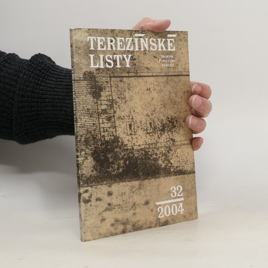 Památník Terezín Terezínské listy : sborník Památníku Terezín. 32