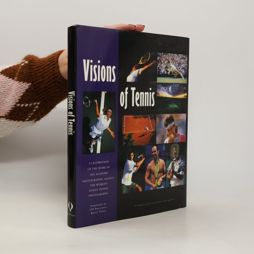 Allsport Photographic Agency Sport-Photography Visions of Tennis