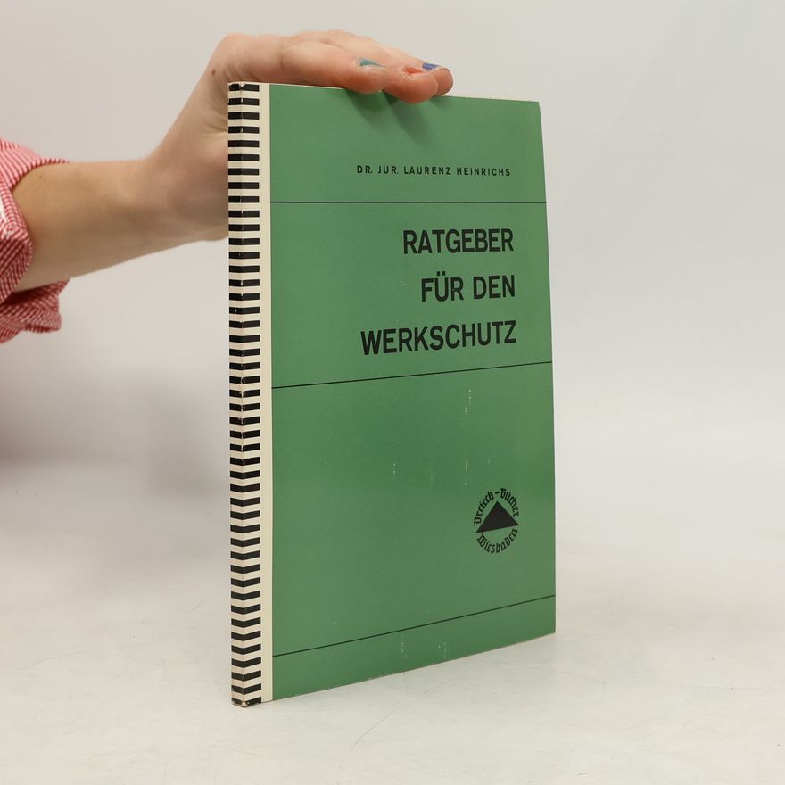 Laurenz Heinrichs Ratgeber für den Werkschutz