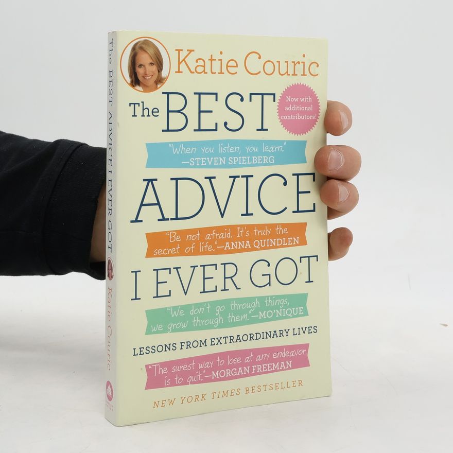 Katie Couric The Best Advice I Ever Got