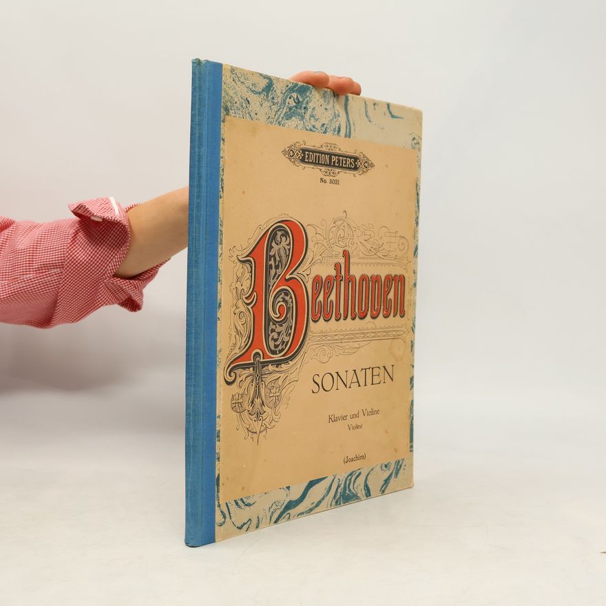Ludwig van Beethoven Beethoven. Sonaten Klavier und Violine