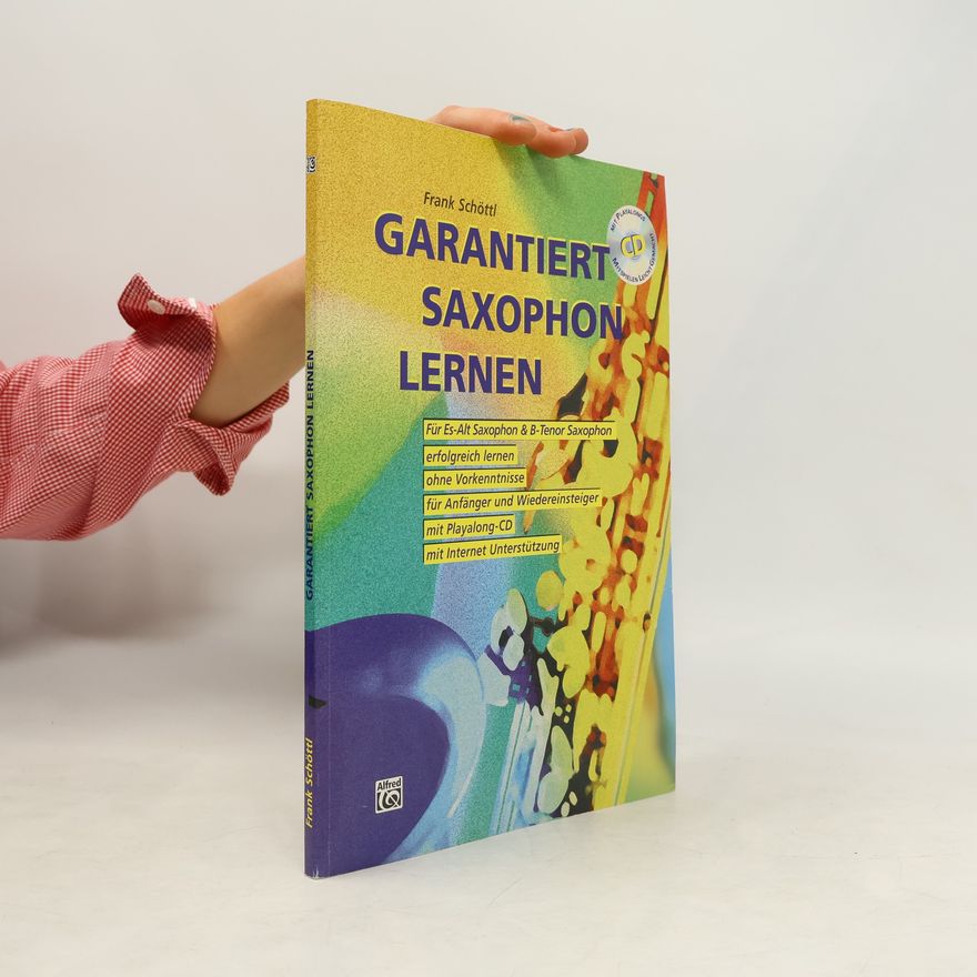 Frank Schöttl Garantiert Saxophon lernen