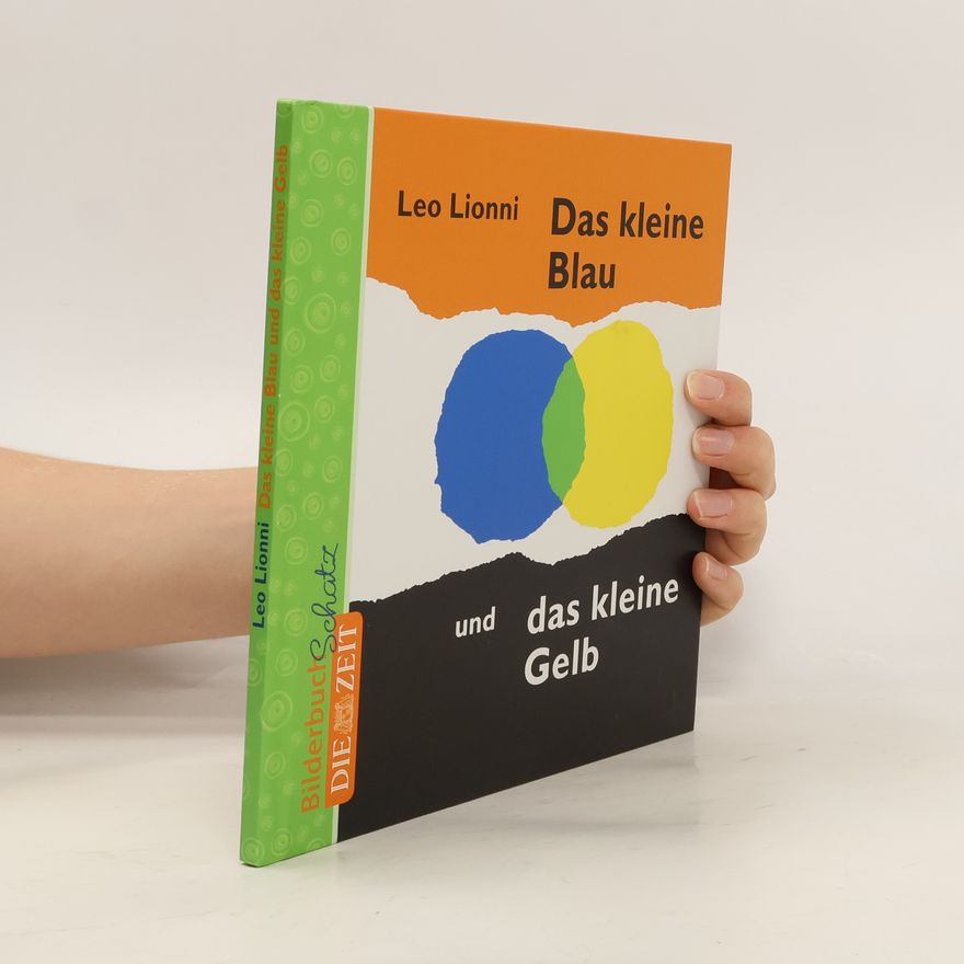 Leo Lionni Das kleine Blau und das kleine Gelb