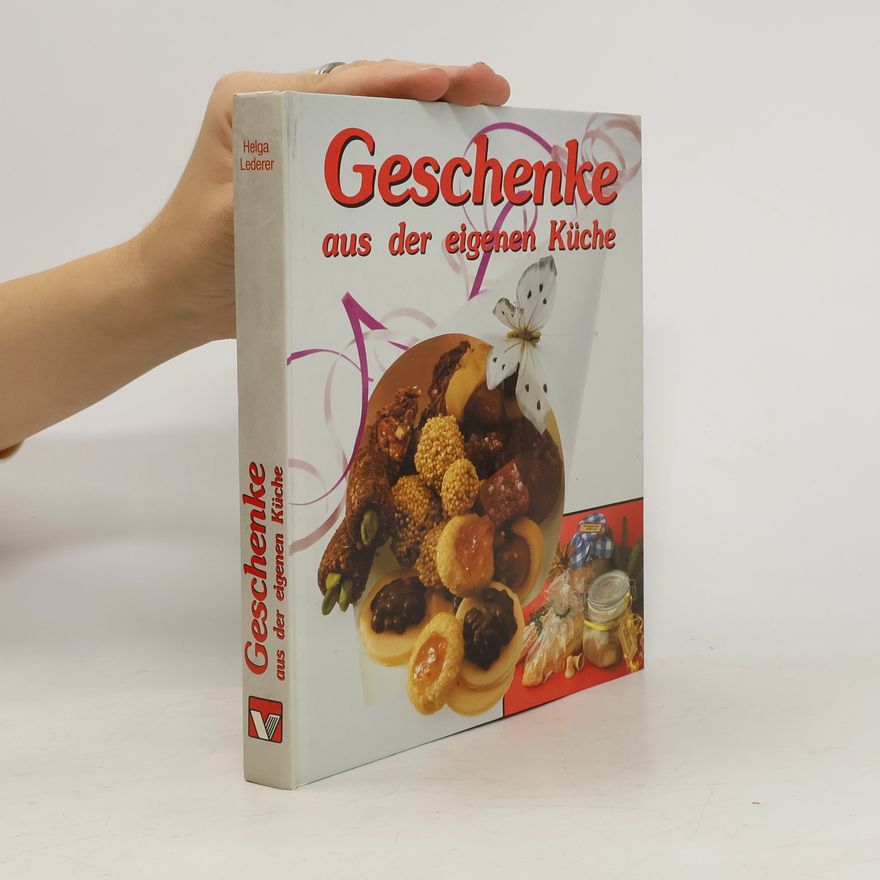 Kolektiv autorů Geschenke aus der eigenen Küche