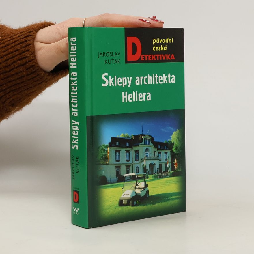 Jaroslav Kuťák Sklepy architekta Hellera