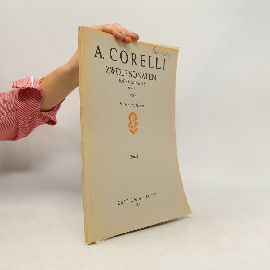 Arcangelo Corelli Zwölf Sonaten. Douze Sonates. Band I