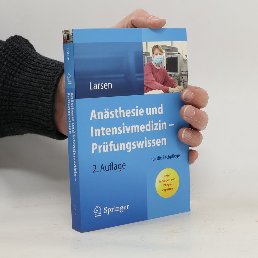 Reinhard Larsen Anästhesie und Intensivmedizin