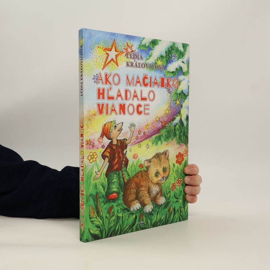 Lýdia Kráľovičová Ako mačiatko hľadalo Vianoce