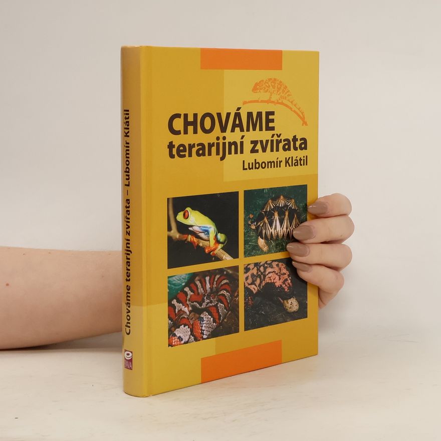 Lubomír Klátil Chováme terarijní zvířata