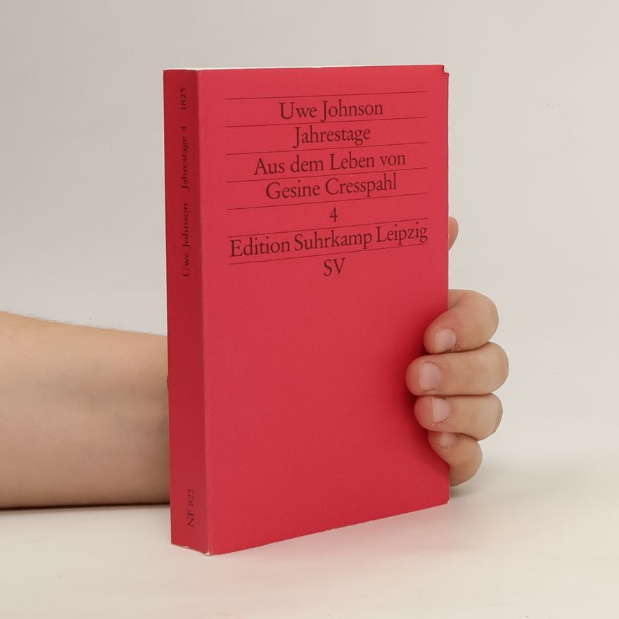 Uwe Johnson Jahrestage 4: Aus dem Leben von Gesine Cresspahl