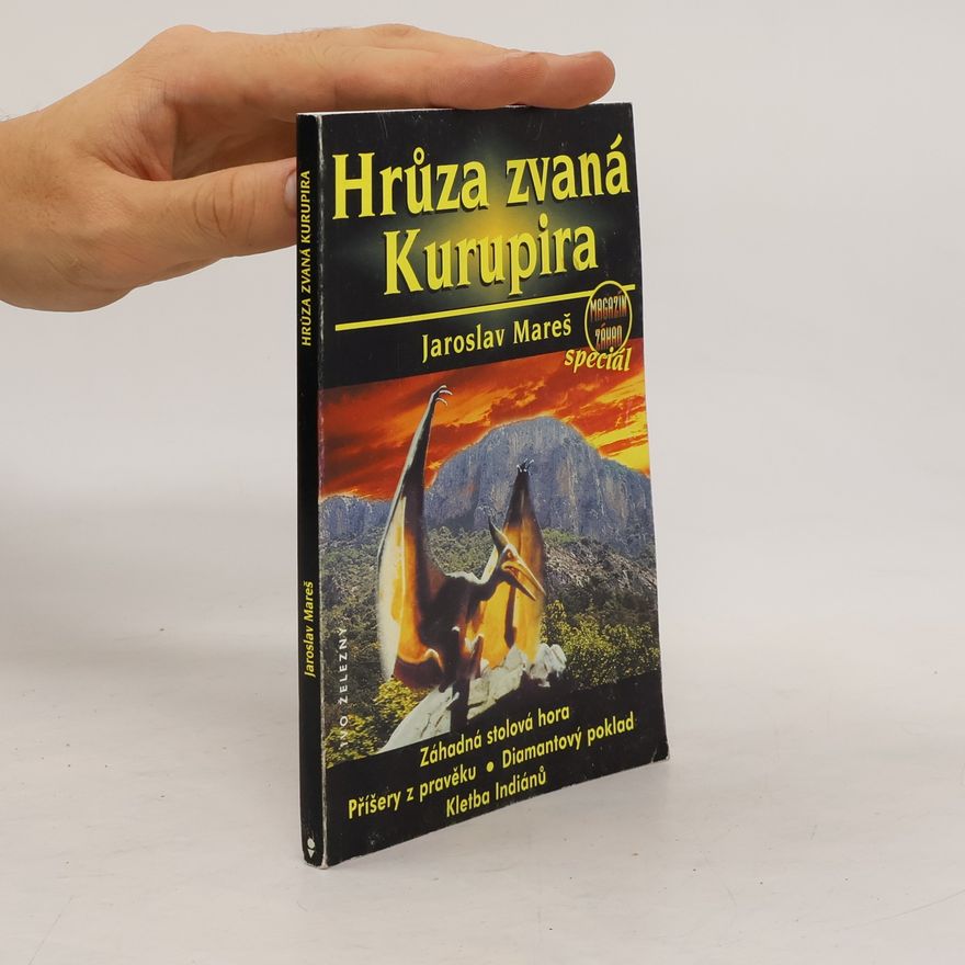 Jaroslav V. Mareš Magazín záhad speciál 3. Hrůza zvaná Kurupira