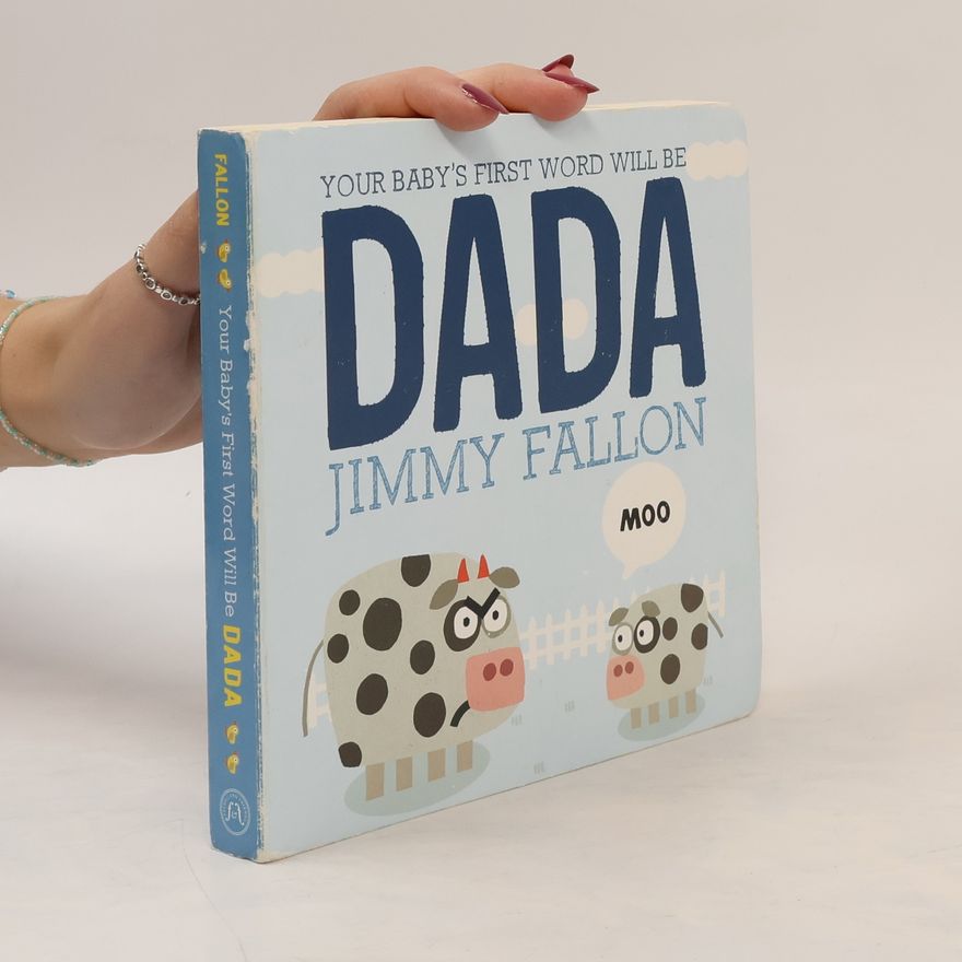Jimmy Fallon Your Baby's First Word Will Be DADA