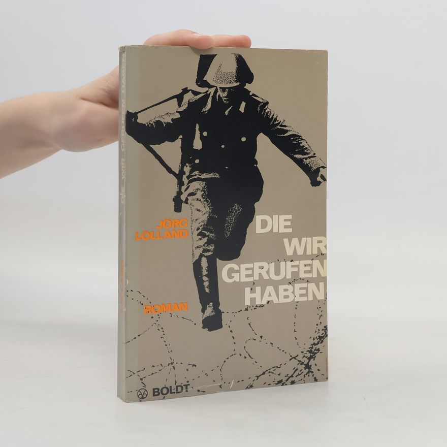 Jörg Lolland Die wir gerufen haben