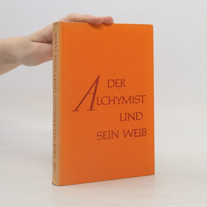 WillErich Peuckert Der Alchymist und sein Weib