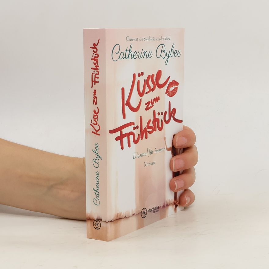 Catherine Bybee Küsse zum Frühstück
