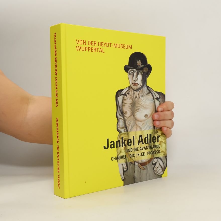 Antje Birthälmer Jankel Adler und die Avantgarde - Chagall, Dix, Klee, Picasso